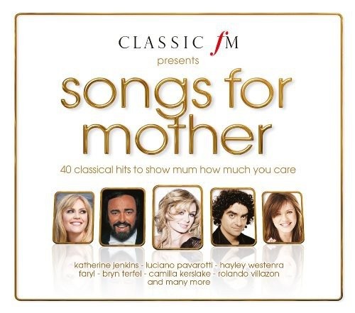 Classic FM Presents Songs for Mother