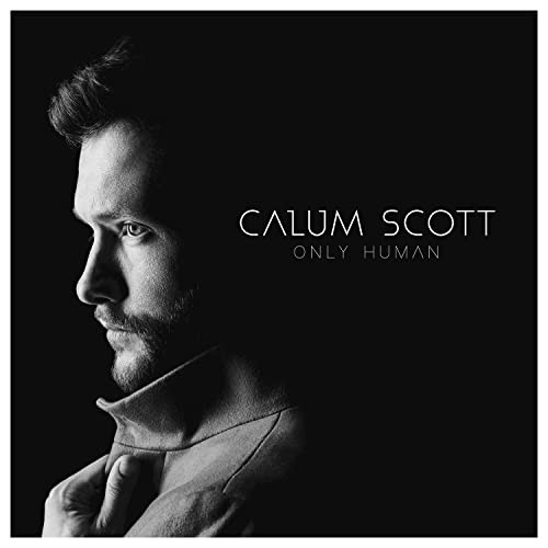 Calum Scott's Only Human