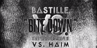Bastille & Haim - "Bite Down"