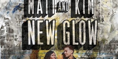 Matt and Kim, 'New Glow'