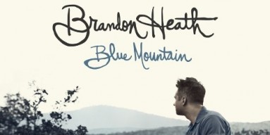 Brandon Heath- 'Blue Mountain'